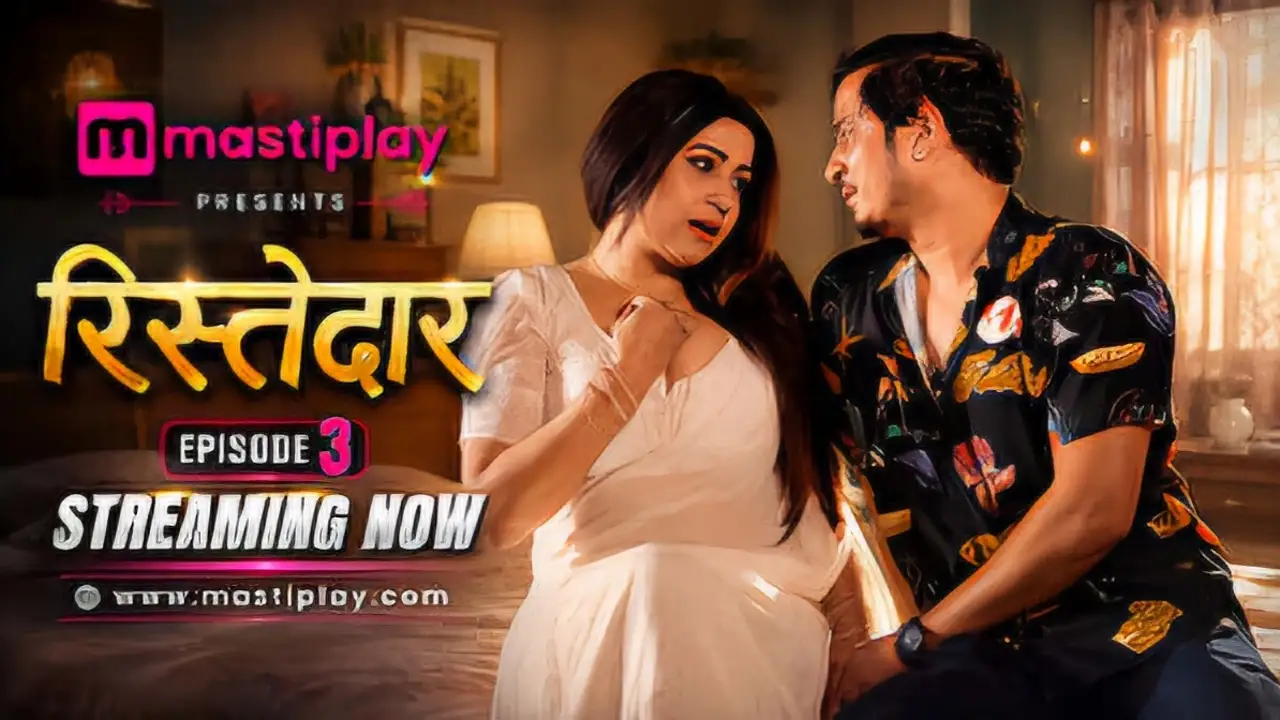 Ristedar 2026 MastiPlay Hindi Web Series Episode 3